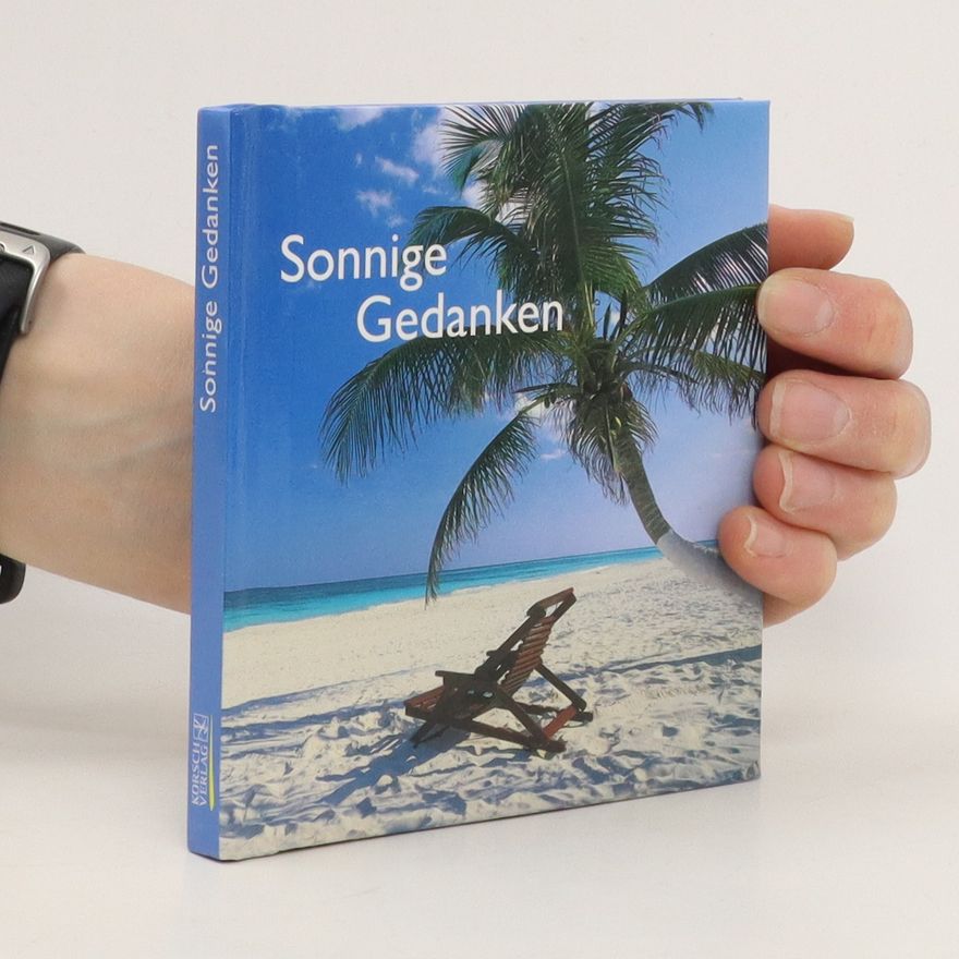 Autorenkollektiv Sonnige Gedanken