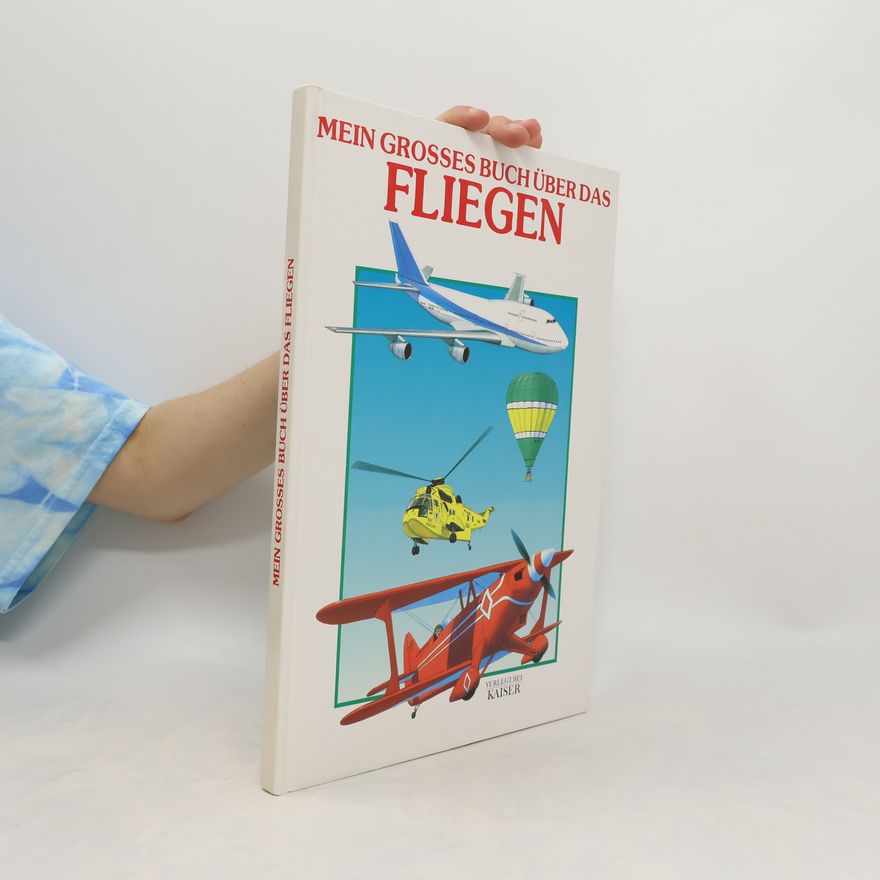 Ian Graham Mein grosses Buch über das Fliegen