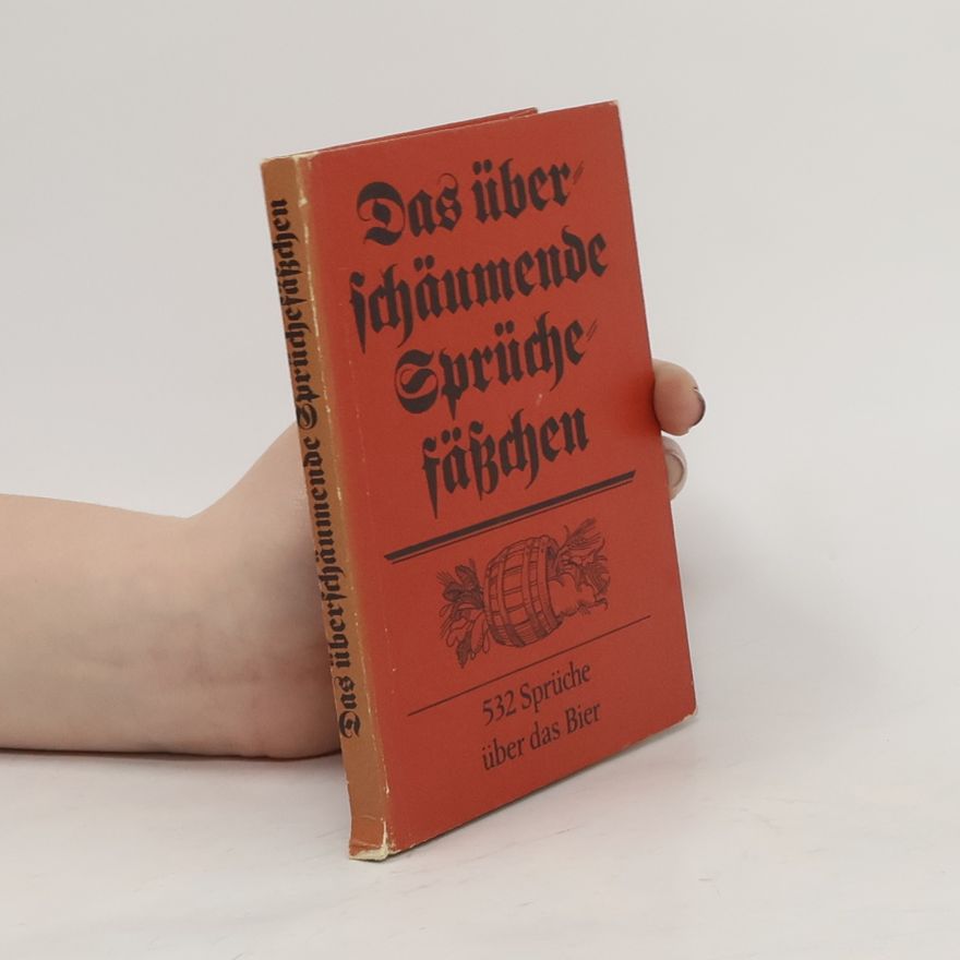Kolektiv autorů Das überschäumende Sprüchefäßchen