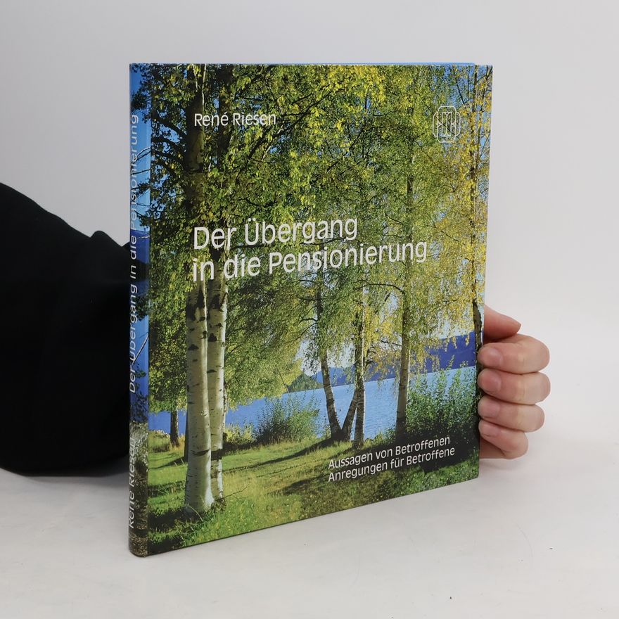 René Riesen Der Übergang in die Pensionierung