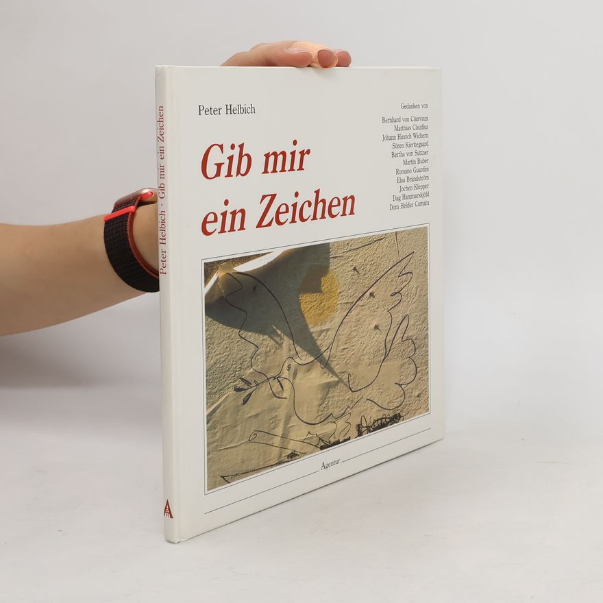 Peter Helbich Gib mir ein Zeichen