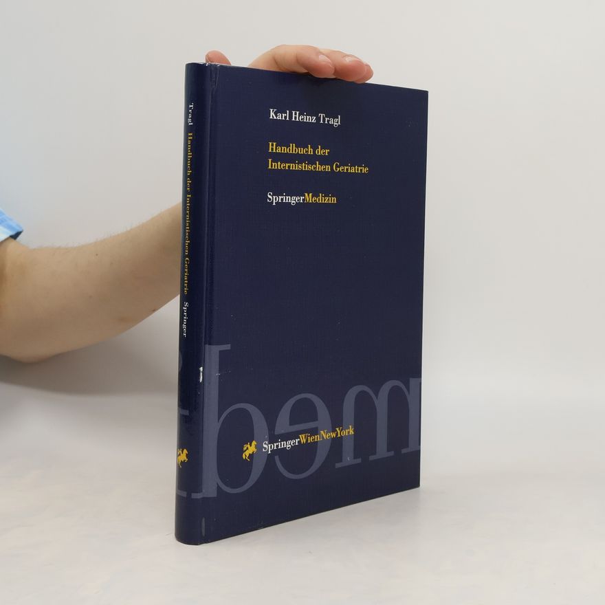 Karl Heinz Tragl Handbuch der internistischen Geriatrie