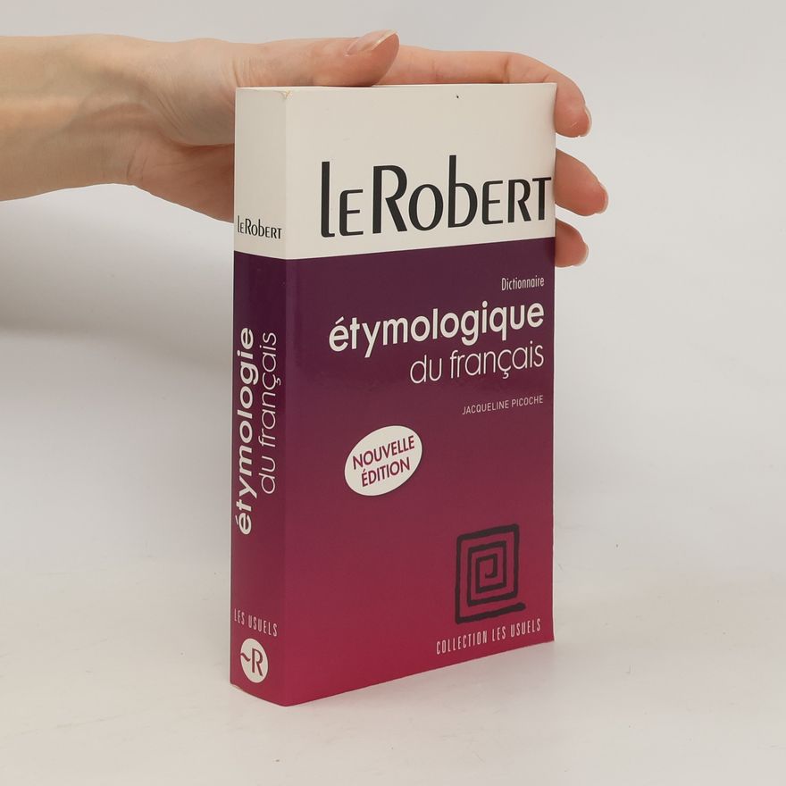 Jacqueline Picoche Dictionnaire étymologique du français