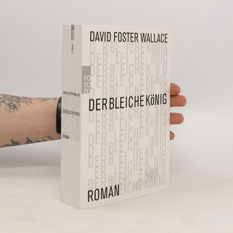David Foster Wallace Der bleiche König