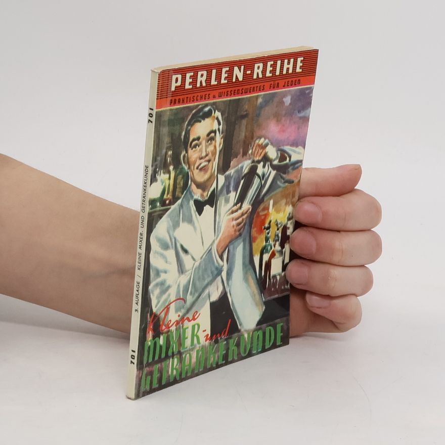 Kolektiv autorů Kleine Mixer- und Getränkekunde