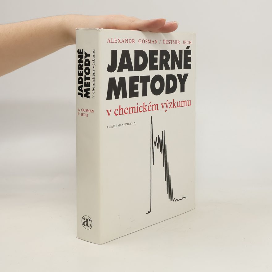 Alexandr Gosman Jaderné metody v chemickém výzkumu