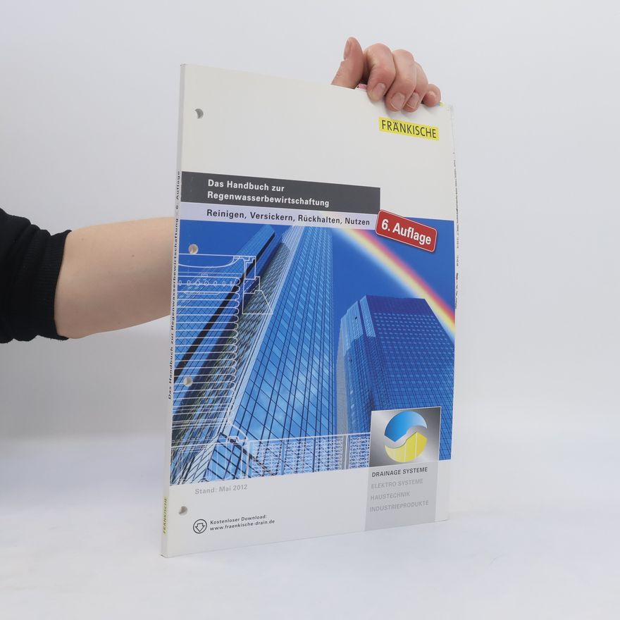 Autorenkollektiv Das Handbuch zur Regenwasserbewirtschaftung