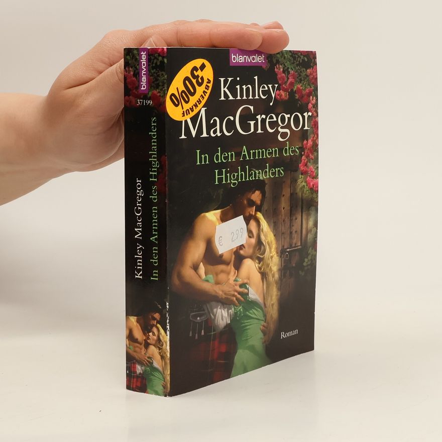 Kinley MacGregor In den Armen des Highlanders. Roman