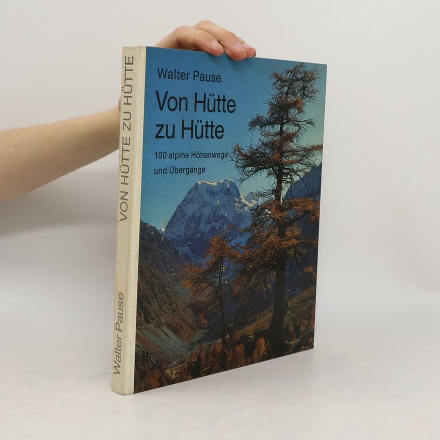 Michael Pause Von Hütte zu Hütte