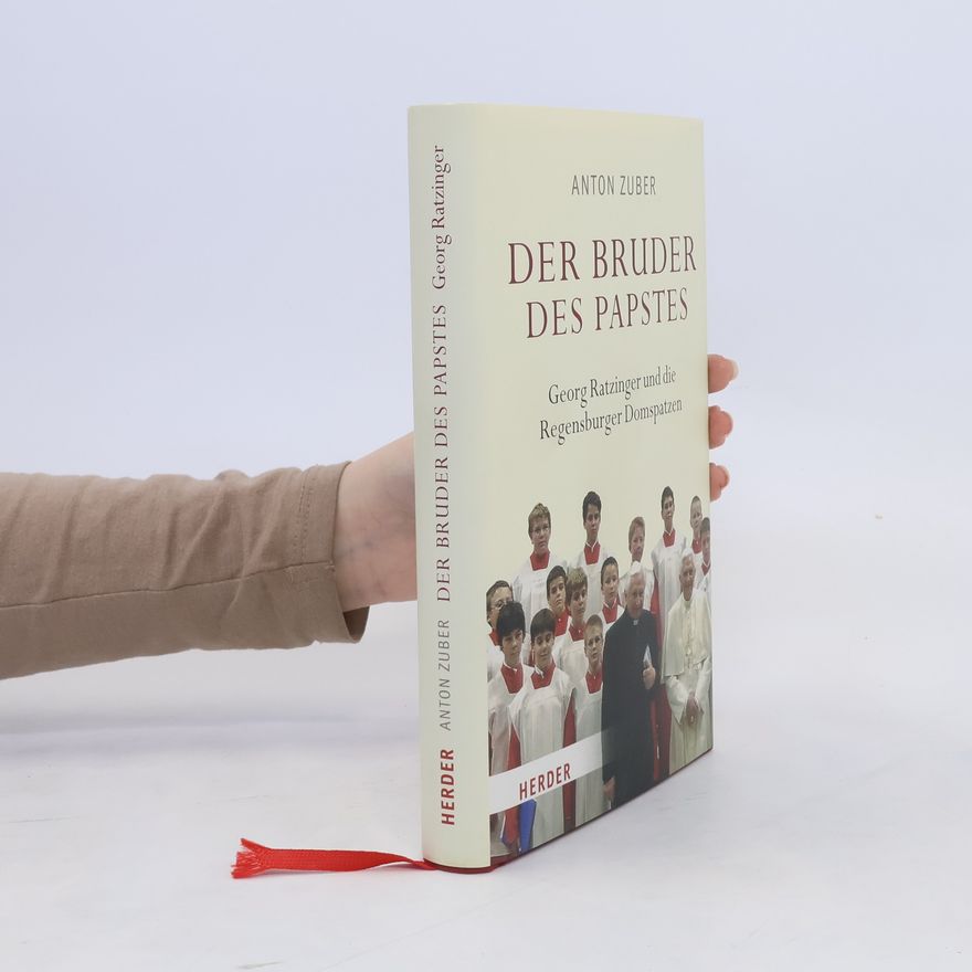 Anton Zuber Der Bruder des Papstes