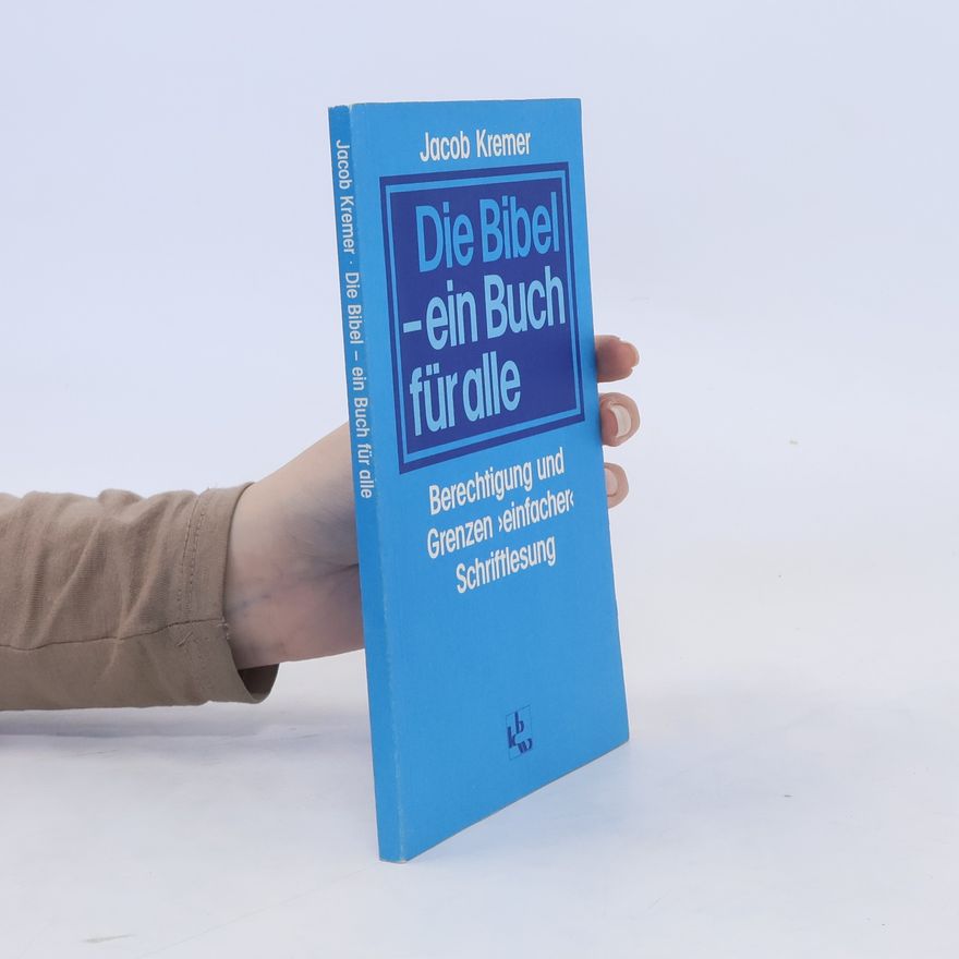 Jacob Kremer Die Bibel - ein Buch für alle