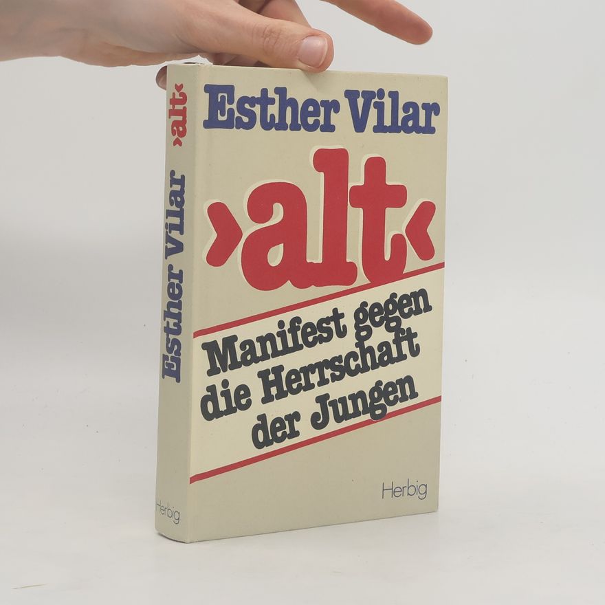Esther Vilar "Alt"