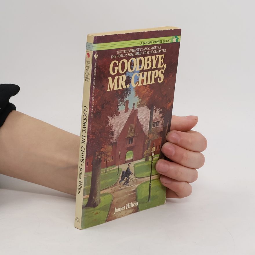 James Hilton Goodbye, Mr. Chips