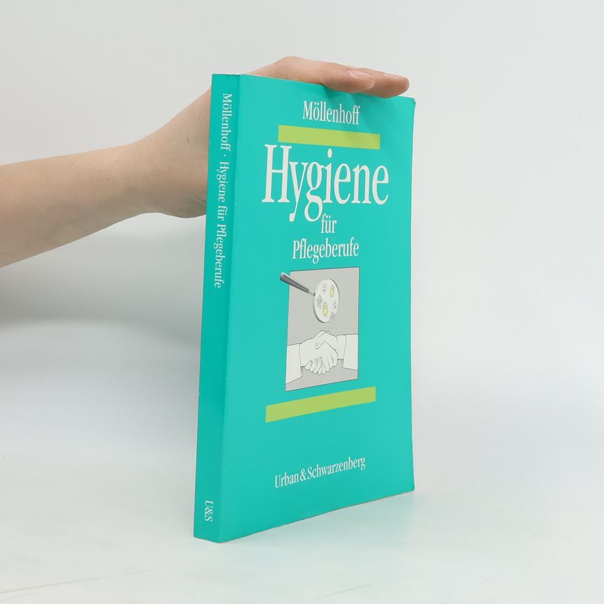 Hannelore Möllenhoff Hygiene für Pflegeberufe