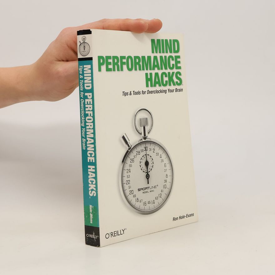 Ron Hale-Evans Mind Performance Hacks