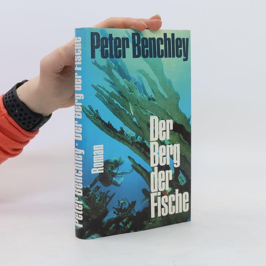 Peter Benchley Der Berg der Fische