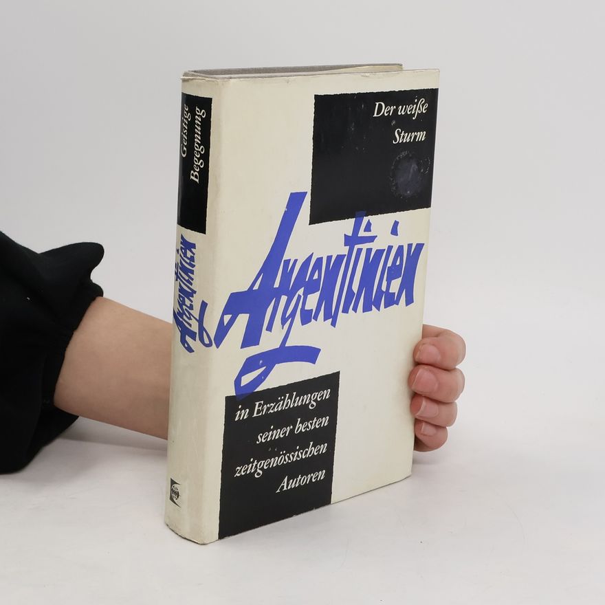 Autorenkollektiv Der weisse Sturm und andere argentinische Erzählungen