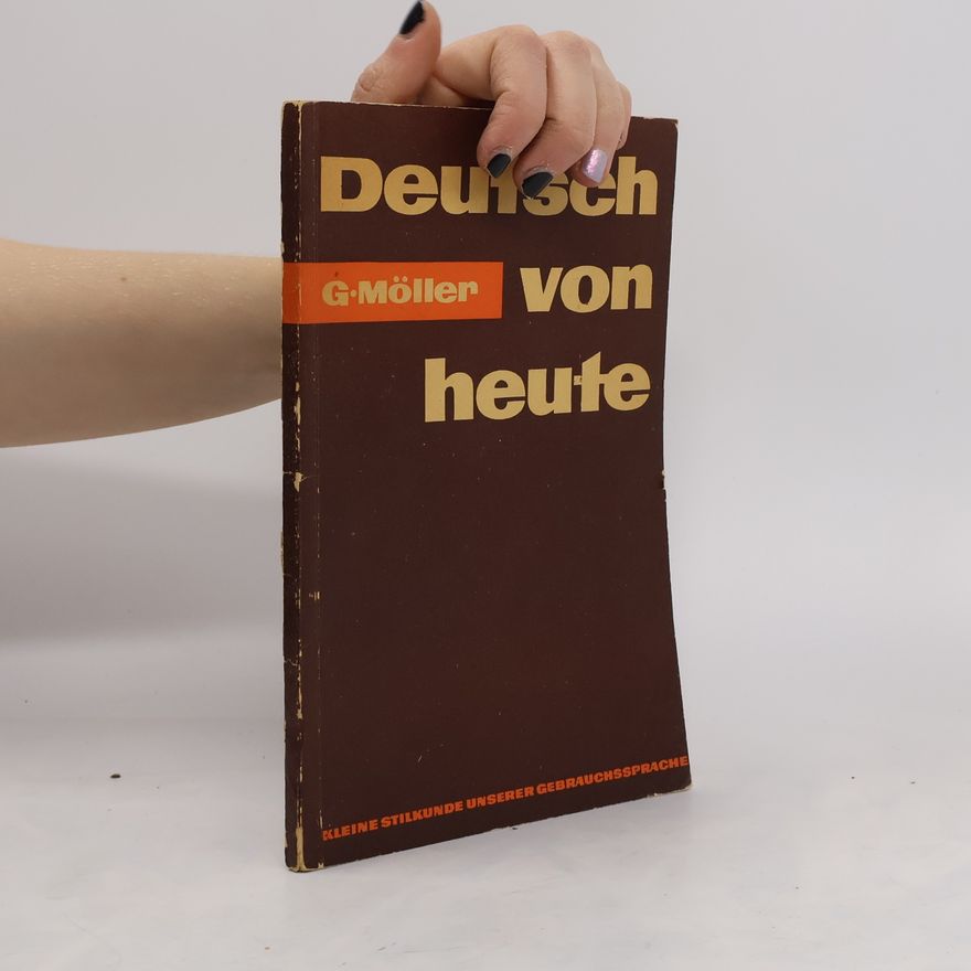 Georg Moeller Deutsch von heute