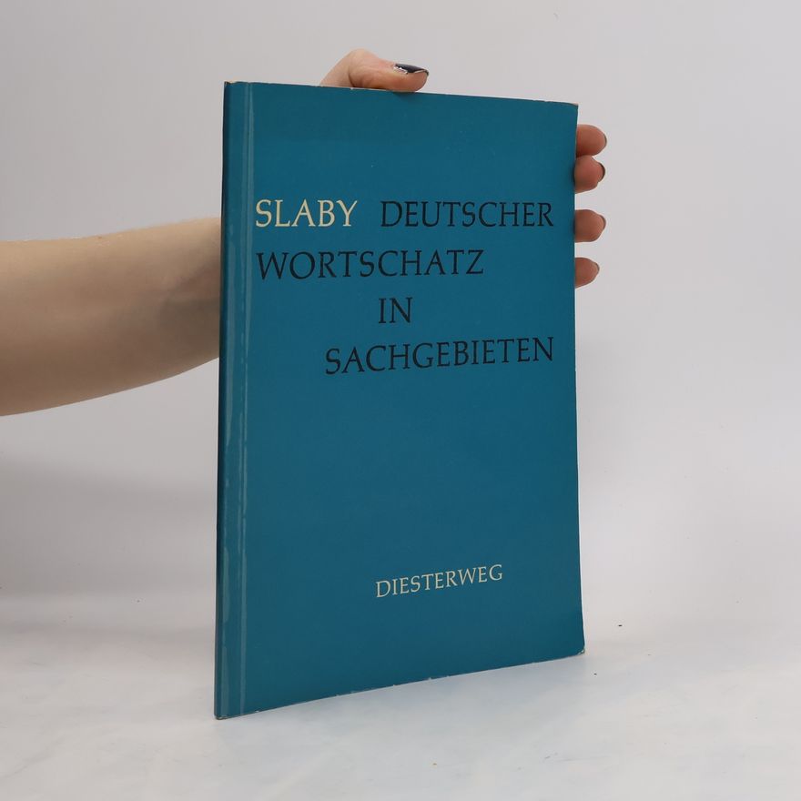 Helmut Slaby Deutscher Wortschatz in Sachgebieten