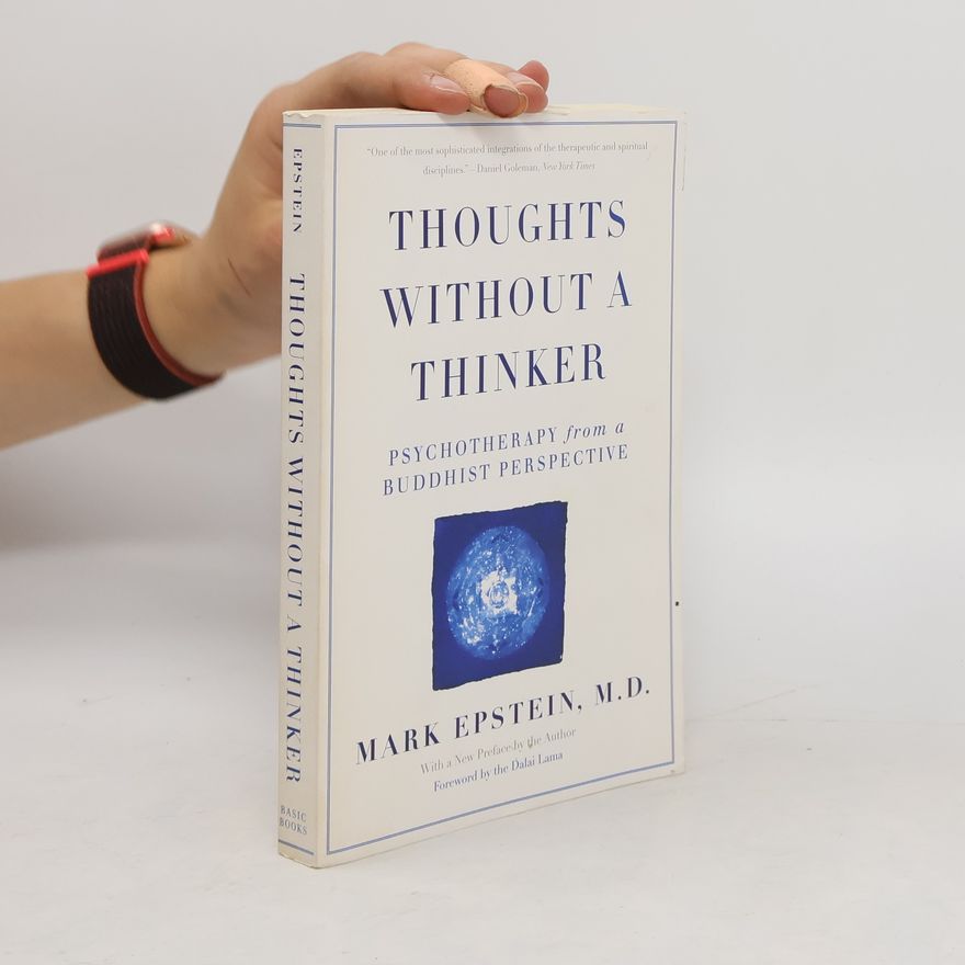 Mark Epstein Thoughts Without A Thinker