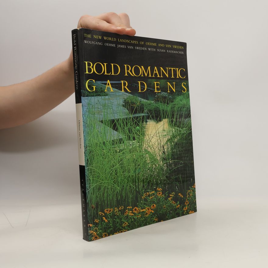 Susan Rademacher Frey Bold Romantic Gardens