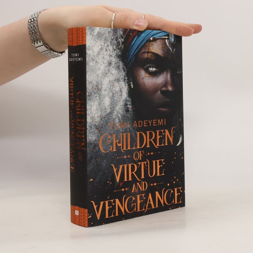 Tomi Adeyemi Children of Virtue and Vengeance