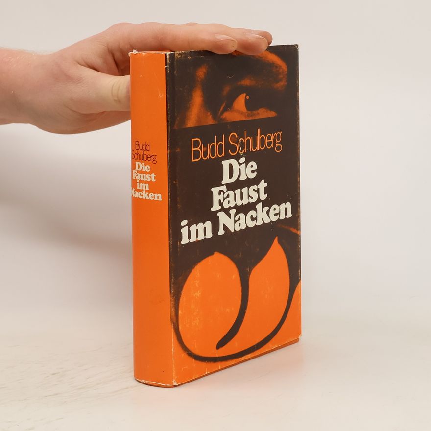 Budd Schulberg Die Faust im Nacken