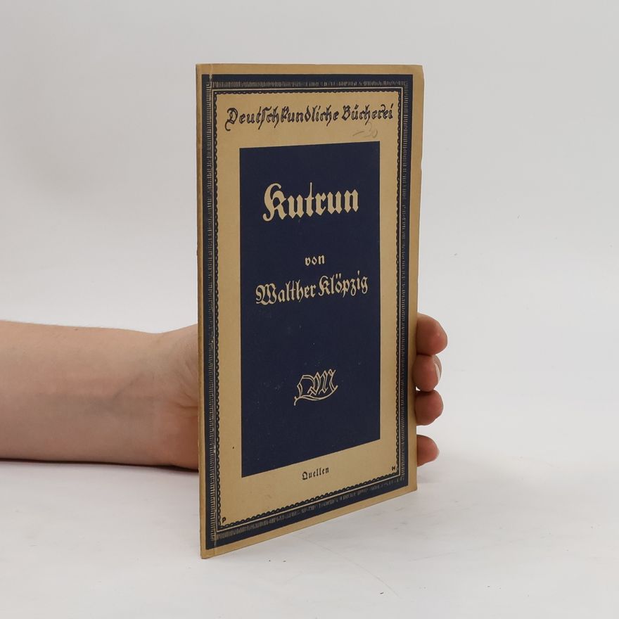 Walther Klöpzig Kutrun