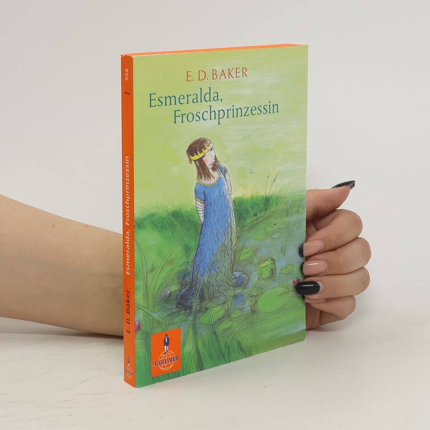 E. D. Baker Esmeralda, Froschprinzessin