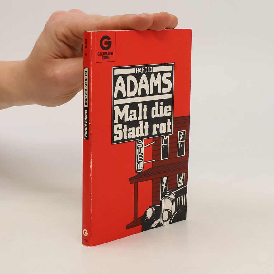 Harold Adams Malt die Stadt rot