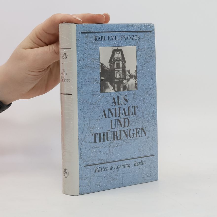 Karl Emil Franzos Aus Anhalt und Thüringen