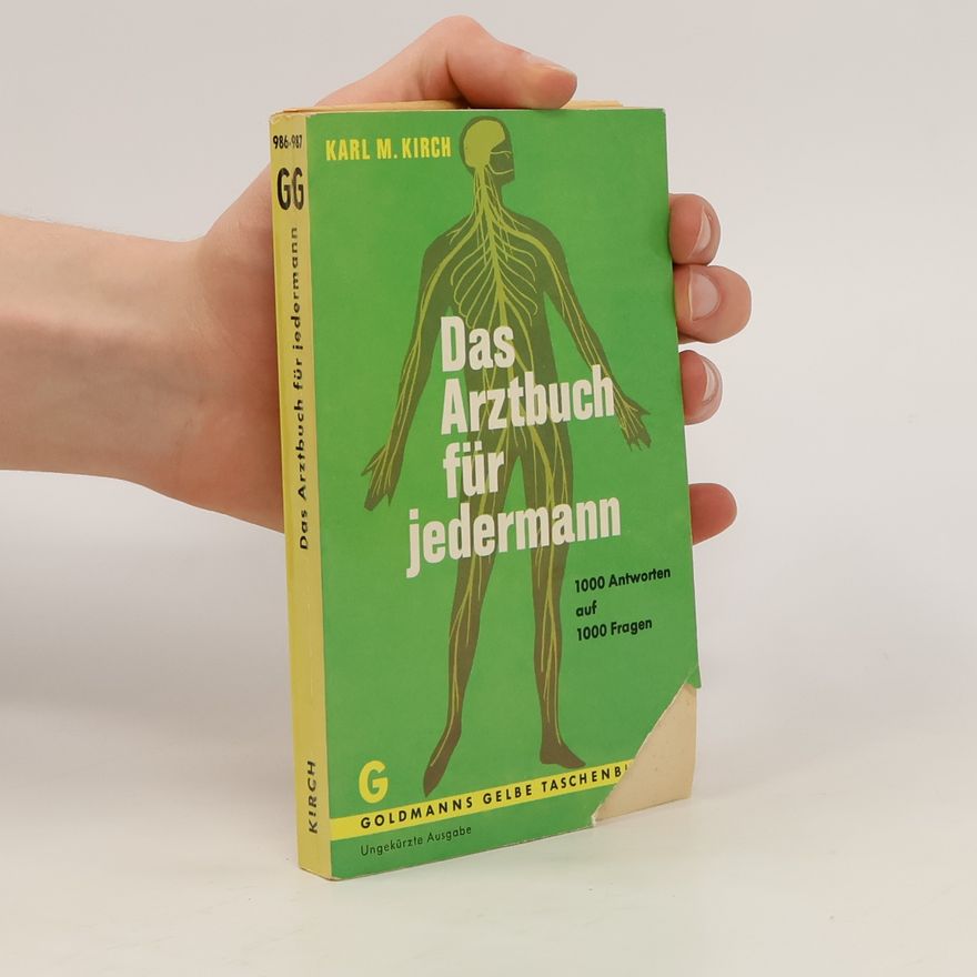 Karl Maria Kirch Das Arztbuch für jedermann