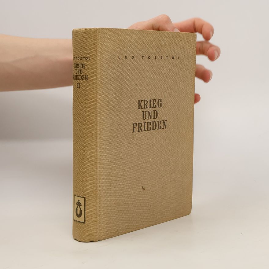Lew Nikolajewitsch Tolstoi Krieg und Frieden II.