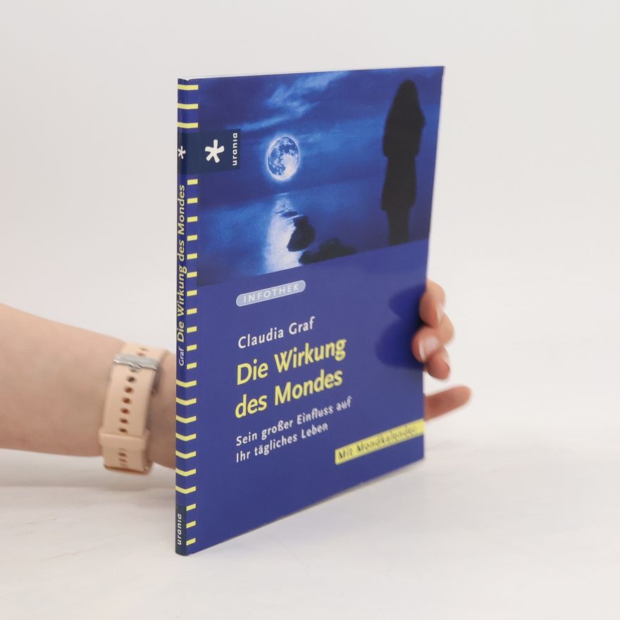 Claudia Graf Die Wirkung des Mondes