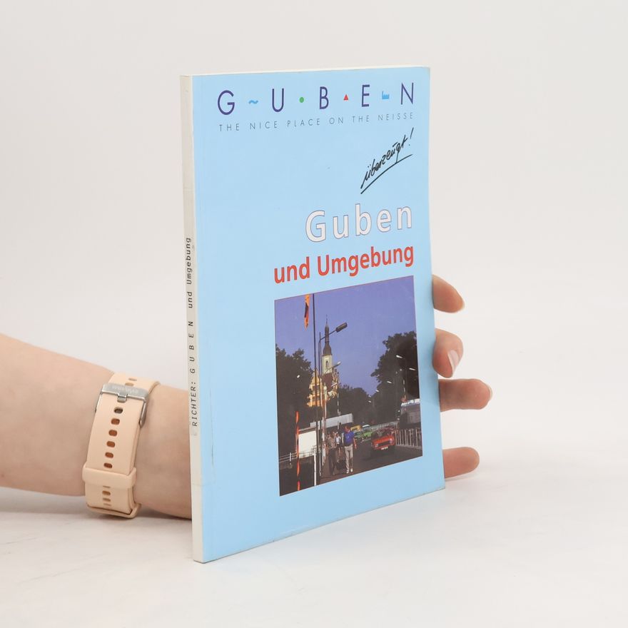 Kolektiv autorů Guben und Umgebund