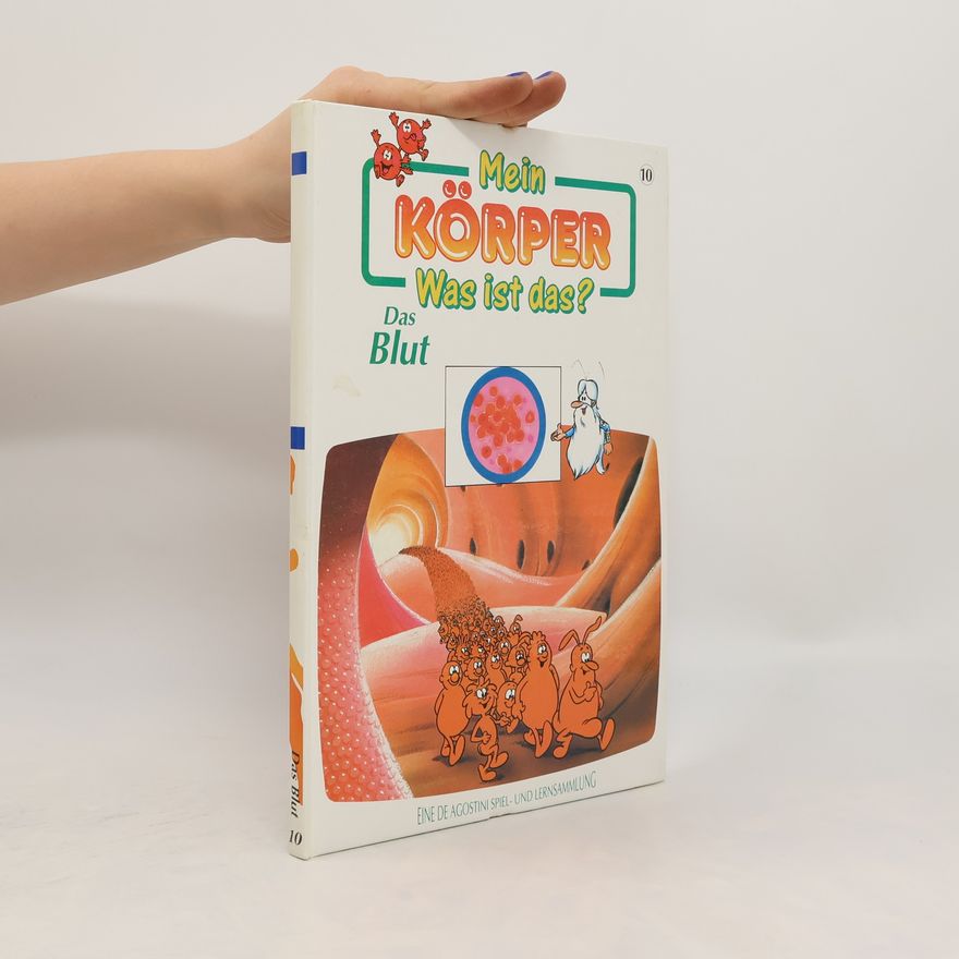 Kolektiv autorů Mein Körper. Was ist das? 10. Das Blut