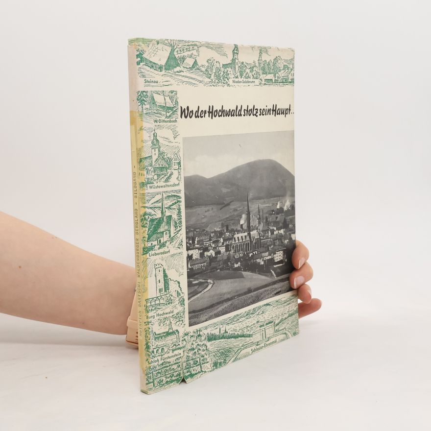 Autorenkollektiv Wo der Hochwald stolz dein Haupt