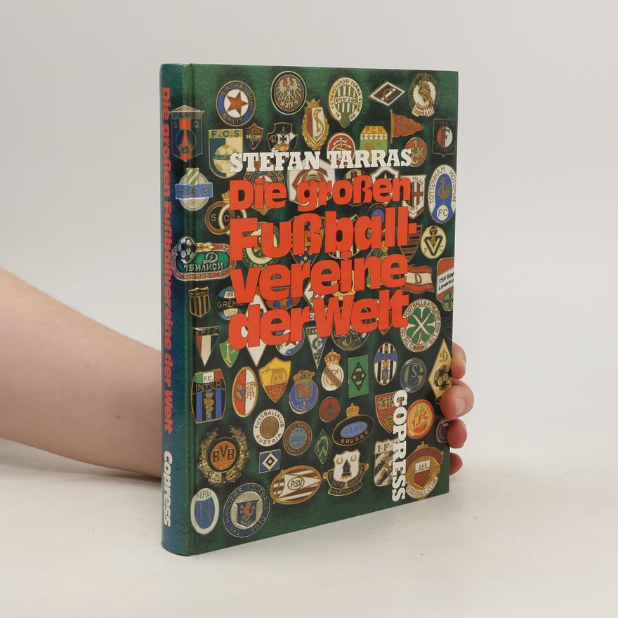 Various authors Die großen Fußballvereine der Welt