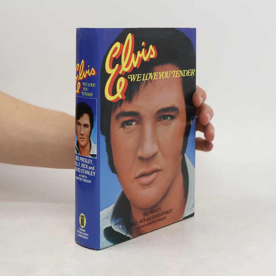 Dee Presley Elvis, We Love You Tender