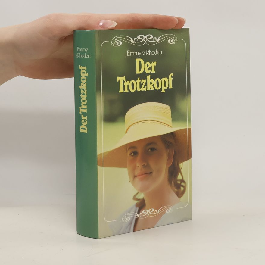 Emmy v. Rhoden  Der Trotzkopf