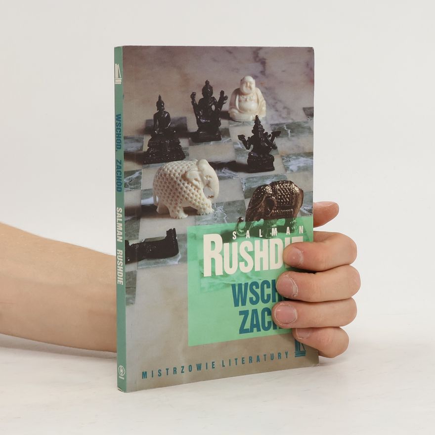 Salman Rushdie Wschód, zachód