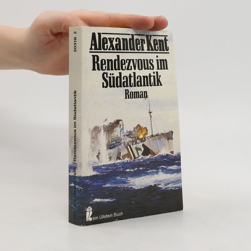 Alexander Kent Rendezvous im Südatlantik