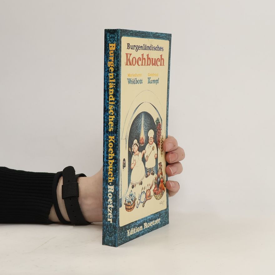 Marietheres Waldbott Burgenländisches Kochbuch