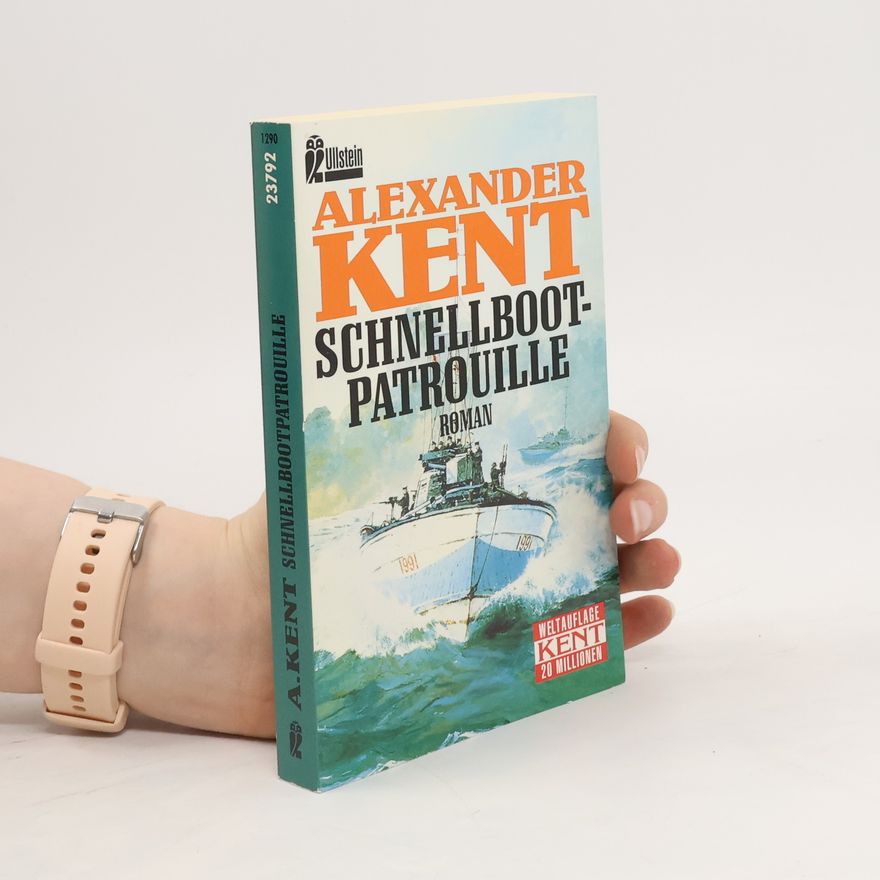 Alexander Kent Schnellbootpatrouille