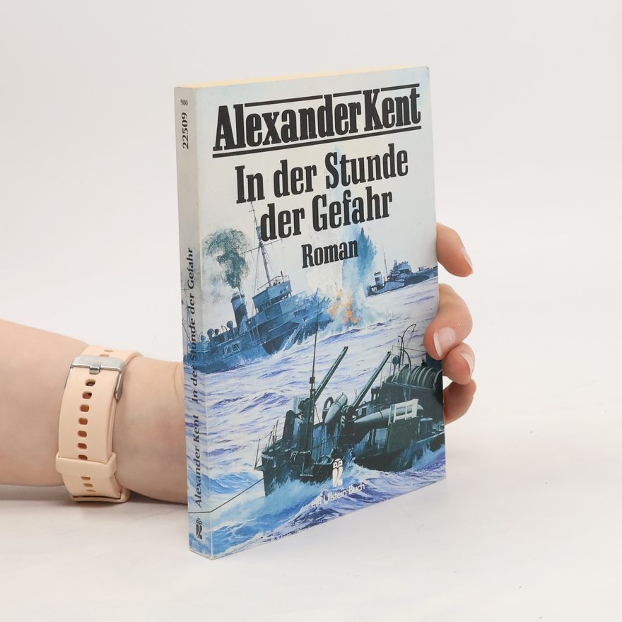 Alexander Kent In der Stunde der Gefahr
