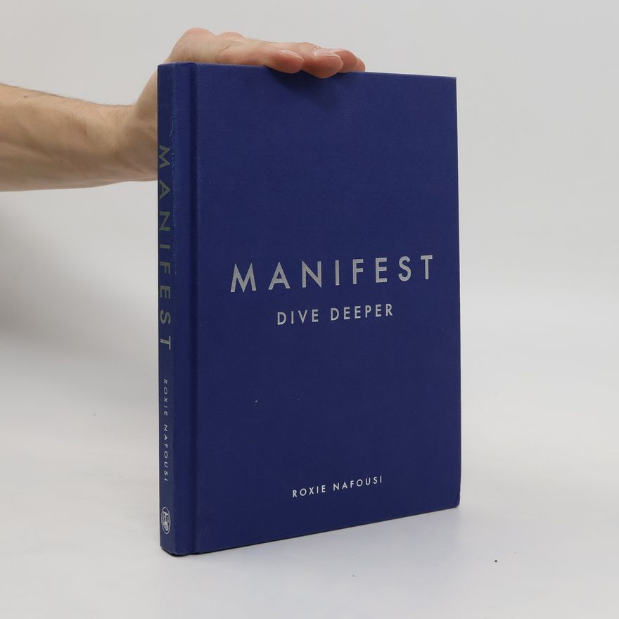 Roxie Nafousi Manifest: Dive Deeper