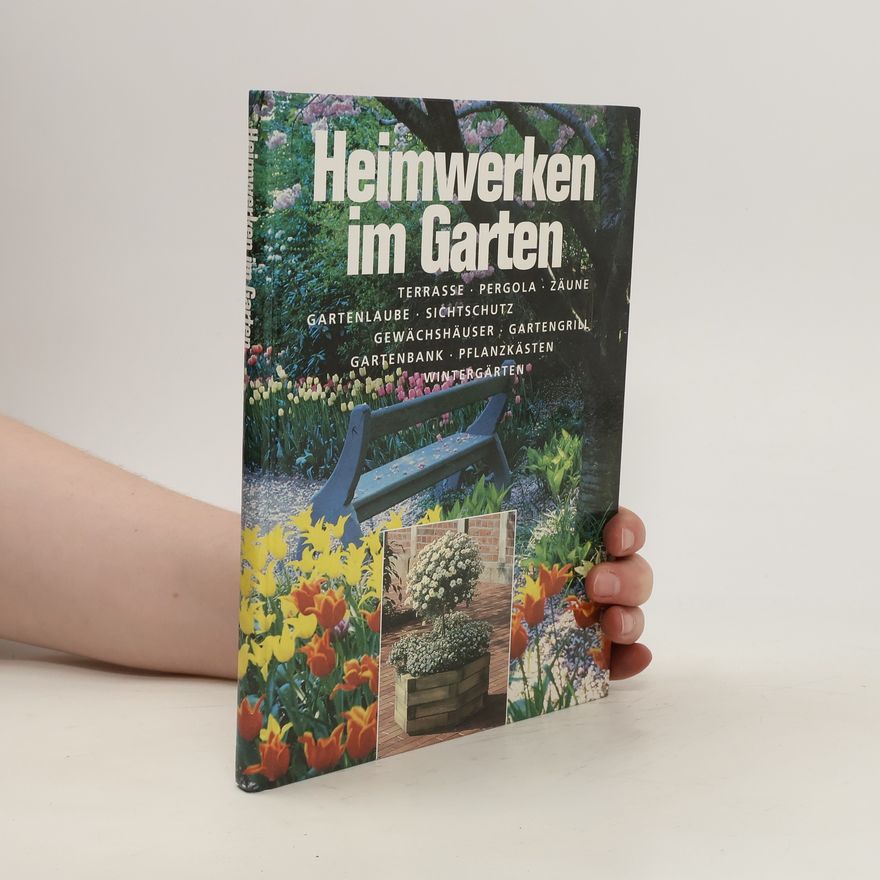 Autorenkollektiv Heimwerken im Garten