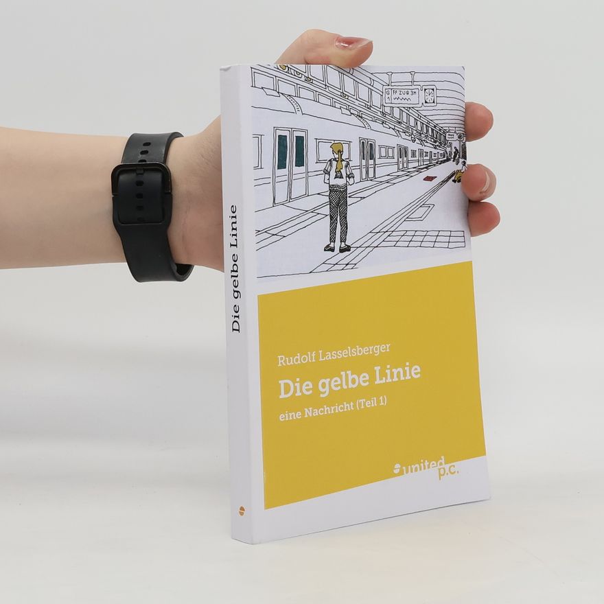 Rudolf Lasselsberger Die gelbe Linie