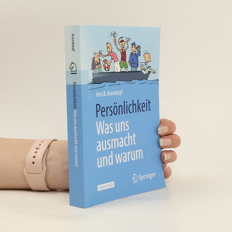 Jens Asendorpf Persönlichkeit: was uns ausmacht und warum
