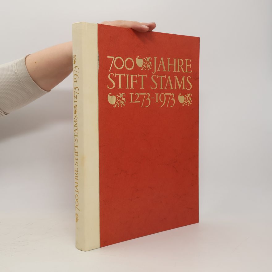 AA.VV. 700 Jahre Stift Stams 1273-1973